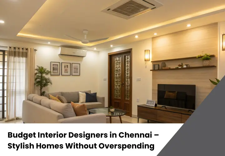 Budget Interior Designers in Chennai