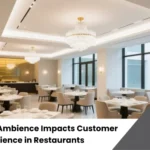 How Ambience Impacts Customer Experience in Restaurants (1)